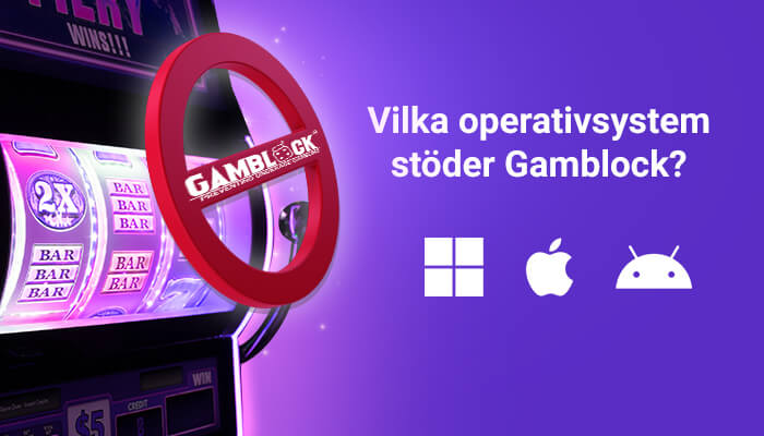 Operativsystem som stöder Gamblock