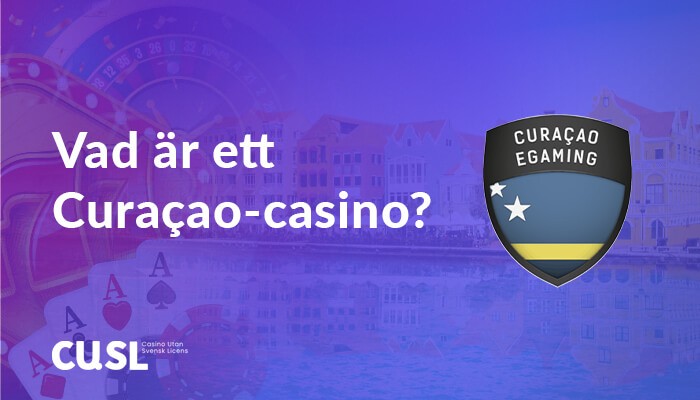 Vad är ett Curacao-casino?